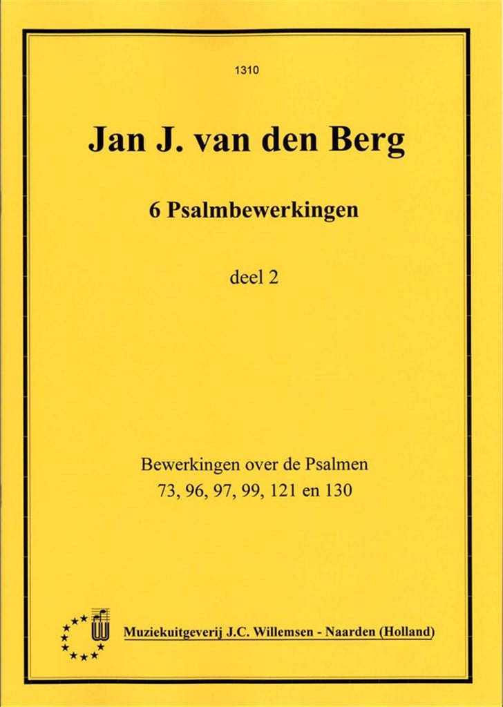 6 Psalmbewerkingen 2 (Ps. 73 96 9 99 121 130)